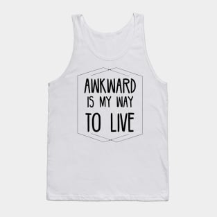 Awkward funny Tank Top